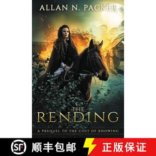 【3-4周达】The Rending: A Prequel to The Cost of Knowing [9781925898194]