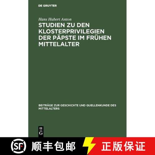 【3-4周达】精装 Studien Zu Den Klosterprivilegien Der P pste Im Fr hen Mittelalter : Unter Ber cksich... [9783110046861]