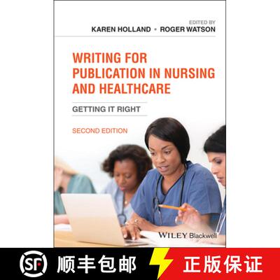 【3-4周达】Writing for Publication in Nursing and Healthcare- Getting it Right 2e: Getting it Right (... [9781119583639]