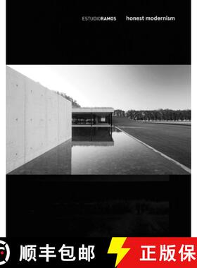 【3-4周达】Estudio Ramos - Honest Modernism: Honest Modernism [9781946226303]