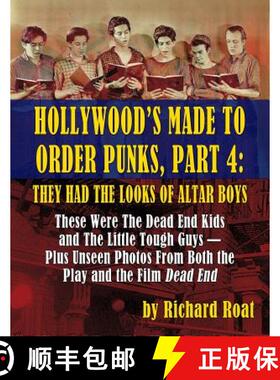 【3-4周达】Hollywood's Made To Order Punks, Part 4: They Had the Looks of Altar Boys [9781629330884]