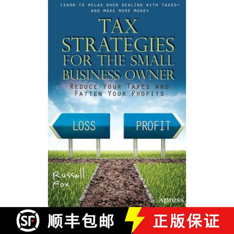 【3-4周达】Tax Strategies for the Small Business Owner : Reduce Your Taxes and Fatten Your Profits [9781430248422]