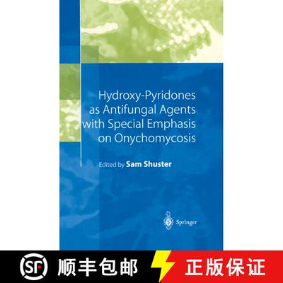 【3-4周达】Hydroxy-Pyridones as Antifungal Agents with Special Emphasis on Onychomycosis [9783540654940]