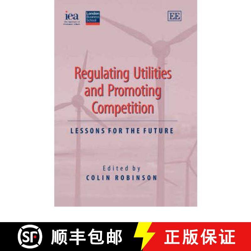 【3-4周达】Regulating Utilities and Promoting Competition [9781845427115]