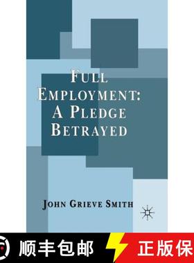 【3-4周达】Full Employment: A Pledge Betrayed [9780333687369]