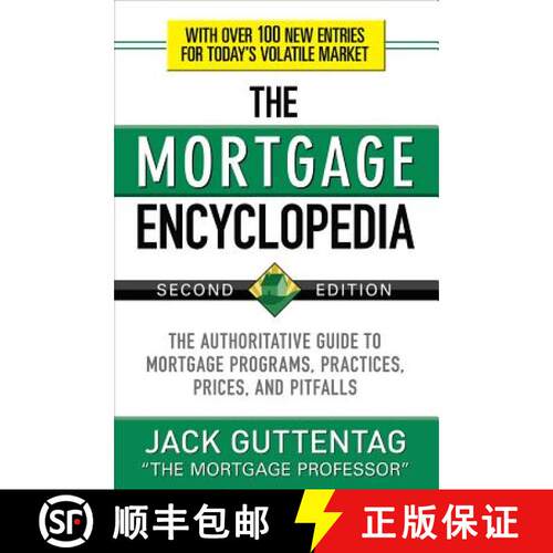 【3-4周达】The Mortgage Encyclopedia: The Authoritative Guide to Mortgage Programs, Practices, Prices... [9780071739580]