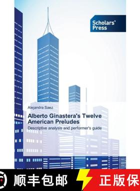 预订 Alberto Ginastera's Twelve American Preludes [9783639714692]