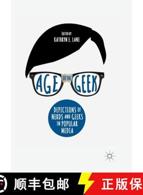 【3-4周达】Age of the Geek : Depictions of Nerds and Geeks in Popular Media [9783319880969]
