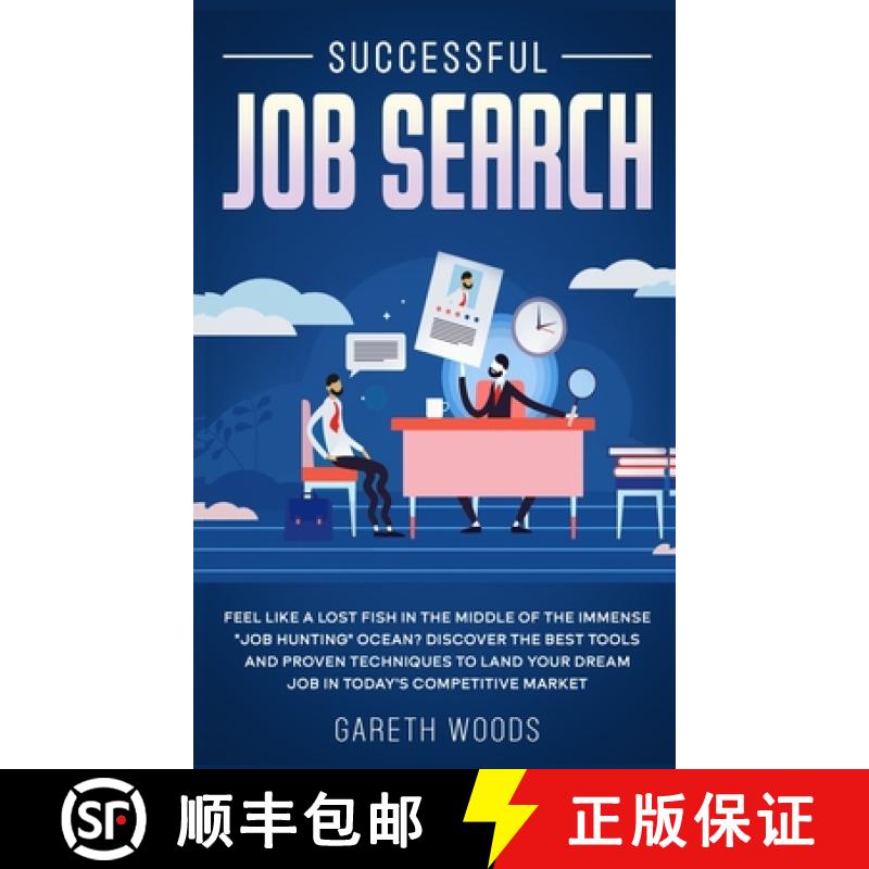 【3-4周达】Successful Job Search: Feel Like a Lost Fish in The Middle of the Immense Job Hunting Ocea... [9781648660764]