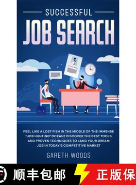 【3-4周达】Successful Job Search: Feel Like a Lost Fish in The Middle of the Immense Job Hunting Ocea... [9781648660764]