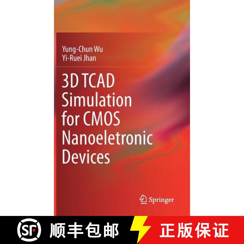 【3-4周达】3D TCAD Simulation for CMOS Nanoeletronic Devices [9789811030659]