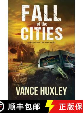 预订 Fall of the Cities: Uprooting the Orchard [9781614337744]