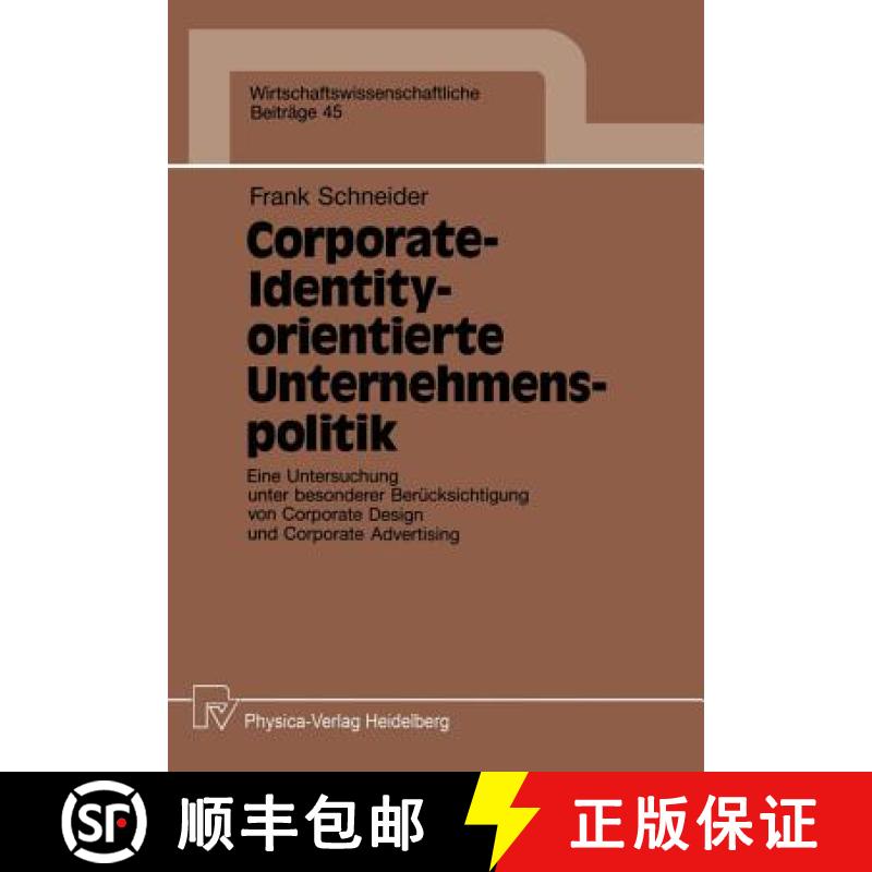 【3-4周达】Corporate-Identity-Orientierte Unternehmenspolitik: Eine Untersuchung Unter Besonderer Ber... [9783790805338]