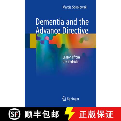 【3-4周达】精装 Dementia and the Advance Directive: Lessons from the Bedside (2018) [9783319720821]