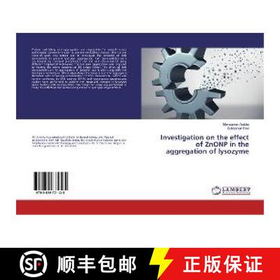 预订 Investigation on the effect of ZnONP in the aggregation of lysozyme [9783659771125]