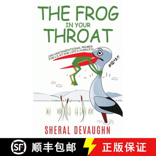 【3-4周达】The Frog In Your Throat: An Unconventional Primer For L.E.A.P.ing Life's Hurdles [9798218060695]