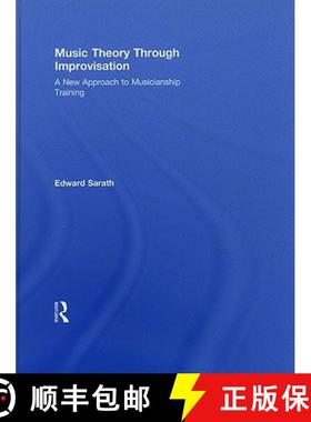 【3-4周达】Music Theory Through Improvisation: A New Approach to Musicianship Training [9780415804530]
