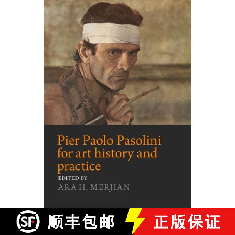 【3-4周达】精装 Pier Paolo Pasolini for art history and practice : Aesthetics and politics [9781526186140]