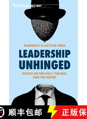 【3-4周达】Leadership Unhinged : Essays on the Ugly, the Bad, and the Weird [9783030793470]