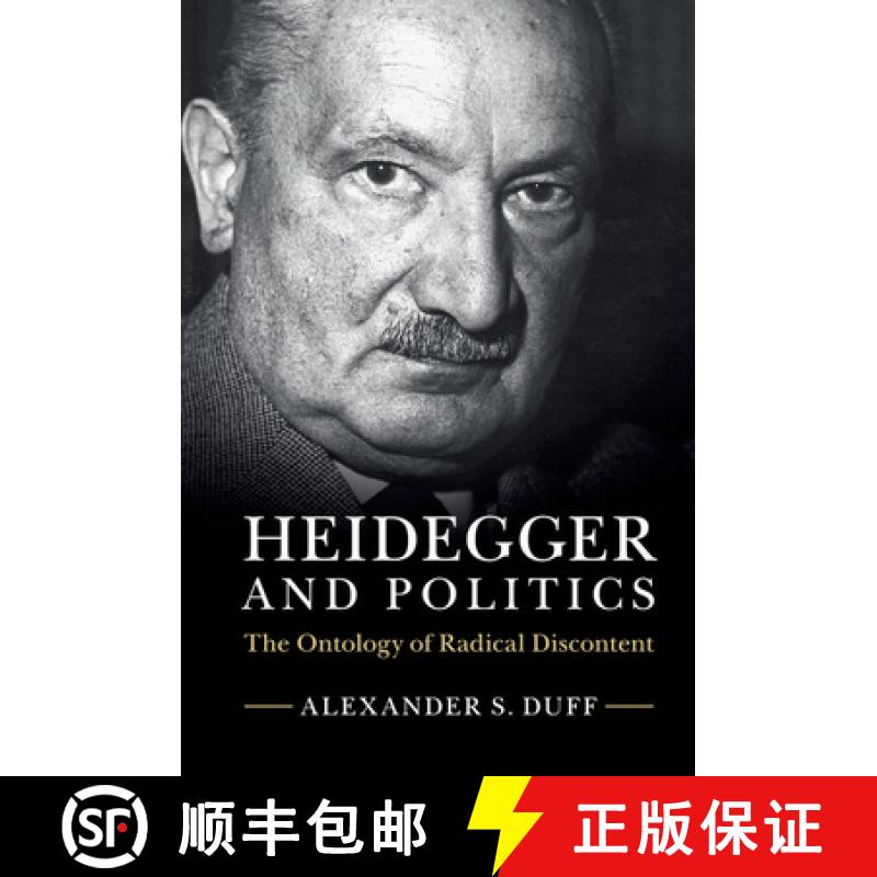 【3-4周达】Heidegger and Politics: The Ontology of Radical Discontent [9781107441521]