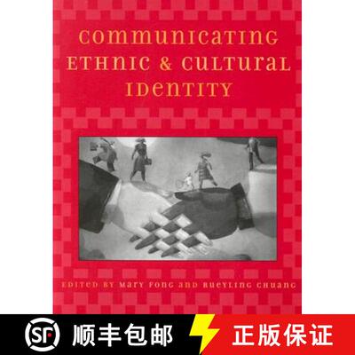 【3-4周达】Communicating Ethnic and Cultural Identity [9780742517394]