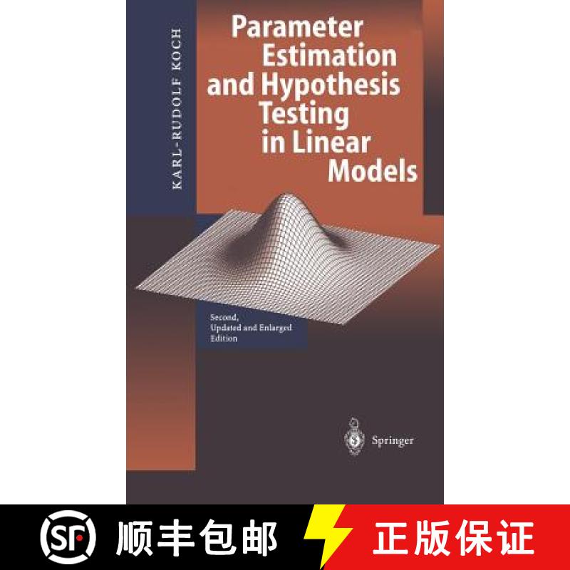 【3-4周达】Parameter Estimation and Hypothesis Testing in Linear Models [9783540652571]