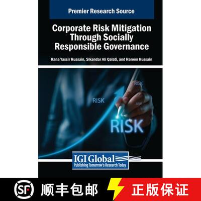 【3-4周达】Corporate Risk Mitigation Through Socially Responsible Governance [9798369357378]