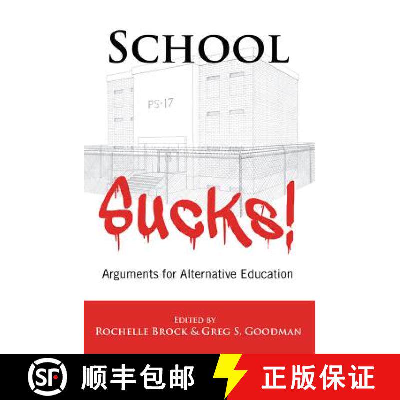 【3-4周达】School Sucks! : Arguments for Alternative Education [9781433117053]