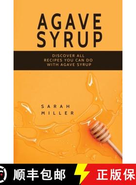 预订 Agave Syrup: Discover All Recipes You Can Do With Agave Syrup [9781801491020]