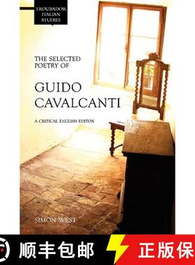 【3-4周达】The Selected Poetry of Guido Cavalcanti: A Critical English Edition [9781906510725]