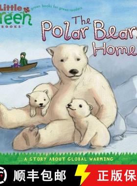 【3-4周达】The Polar Bears' Home: A Story about Global Warming [9781416967873]