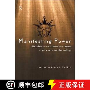 the Gender Interpretation Archaeology Manifesting 4周达 9780415197441 Power and