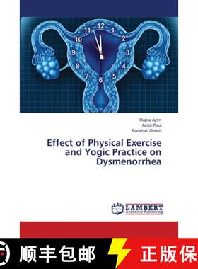 预订 Effect of Physical Exercise and Yogic Practice on Dysmenorrhea [9786203303728]