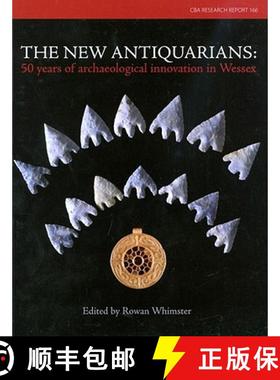 【3-4周达】The New Antiquarians: 50 Years of Archaeological Innovation in Wessex [9781902771854]