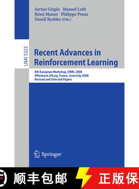 【3-4周达】Recent Advances in Reinforcement Learning: 8th European Workshop, EWRL 2008, Villeneuve d'... [9783540897217]