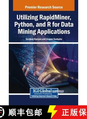 【3-4周达】Utilizing RapidMiner, Python, and R for Data Mining Applications [9798369360019]