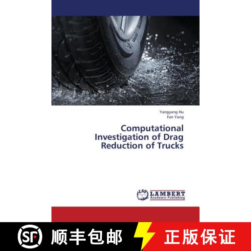 预订 Computational Investigation of Drag Reduction of Trucks [9783659345074]