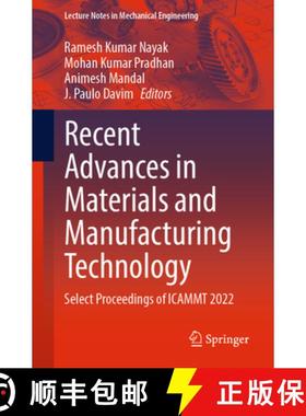 【3-4周达】Recent Advances in Materials and Manufacturing Technology: Select Proceedings of Icammt 2022 [9789819929207]