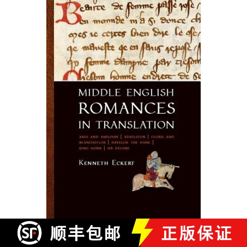 【3-4周达】Middle English Romances in Translation: Amis and Amiloun | Athelston | Floris and Blanchef... [9789088903397]