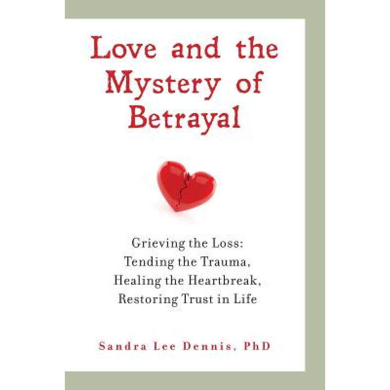 预订 love and the mystery of betrayal: gr. [9780986068430]