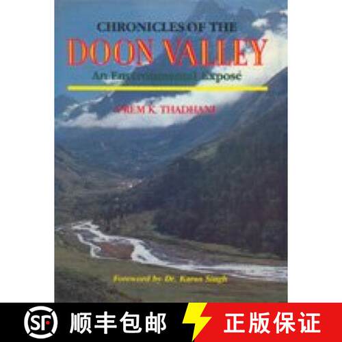 预订 精装 Chronicles of the Doon Valley: An Environmental Exposé [9788185182841]