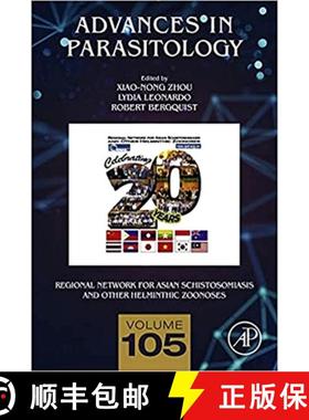 【3-4周达】Regional Network for Asian Schistosomiasis and Other Helminthic Zoonoses: Volume 105 [9780128177181]
