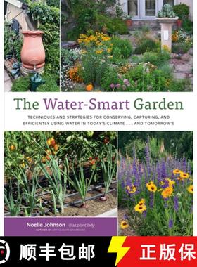 【3-4周达】The Water-Smart Garden: Techniques and Strategies for Conserving, Capturing, and Efficient... [9780760388242]