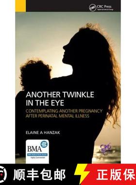 【3-4周达】Another Twinkle in the Eye: Contemplating Another Pregnancy After Perinatal Mental Illness [9781138461536]