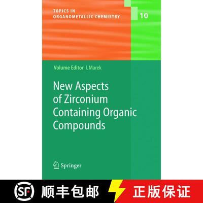 【3-4周达】New Aspects of Zirconium Containing Organic Compounds [9783540222217]