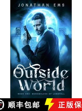 预订 The Outside World, Book One: Werewolves of Landfall [9781737914310]