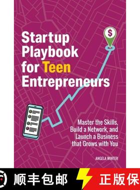 预订 Startup Playbook for Teen Entrepreneurs : Practical Skills, Actionable Steps with Real-World Exa... [9798349327230]