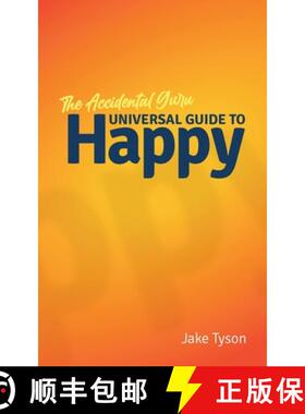 【3-4周达】An Accidental Guru: A Universal Guide to Happy in Layman's Terms [9781504315104]