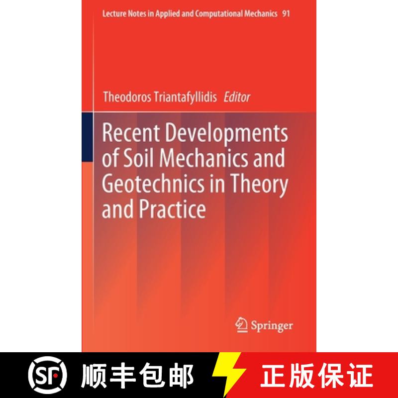 【3-4周达】Recent Developments of Soil Mechanics and Geotechnics in Theory and Practice [9783030285180]