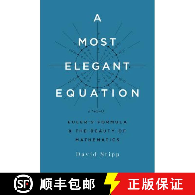 【4周达】A Most Elegant Equation: Euler's Formula and the Beauty of Mathematics [9780465093779]